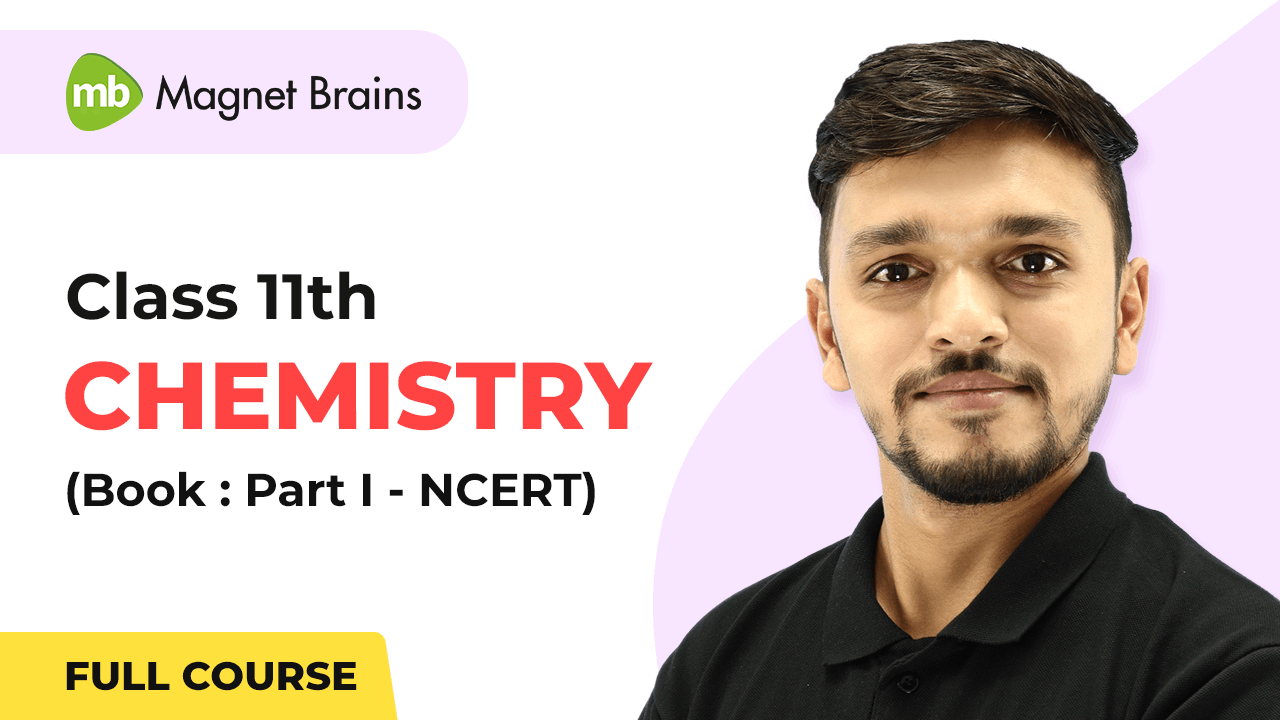 Class 11th Chemistry Part I Book NCERT Video Tutorial Magnet Brains