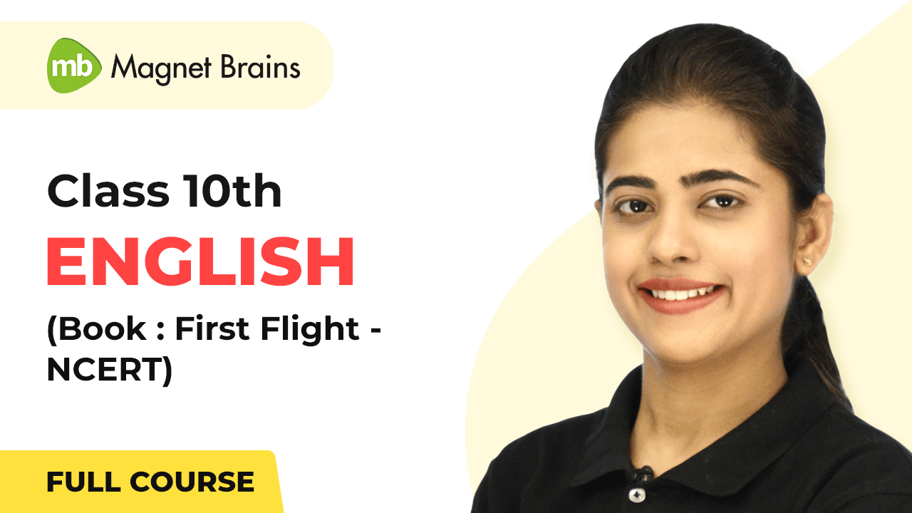 Class 10th English First Flight Book (NCERT) – Full Video Course - Magnet  Brains