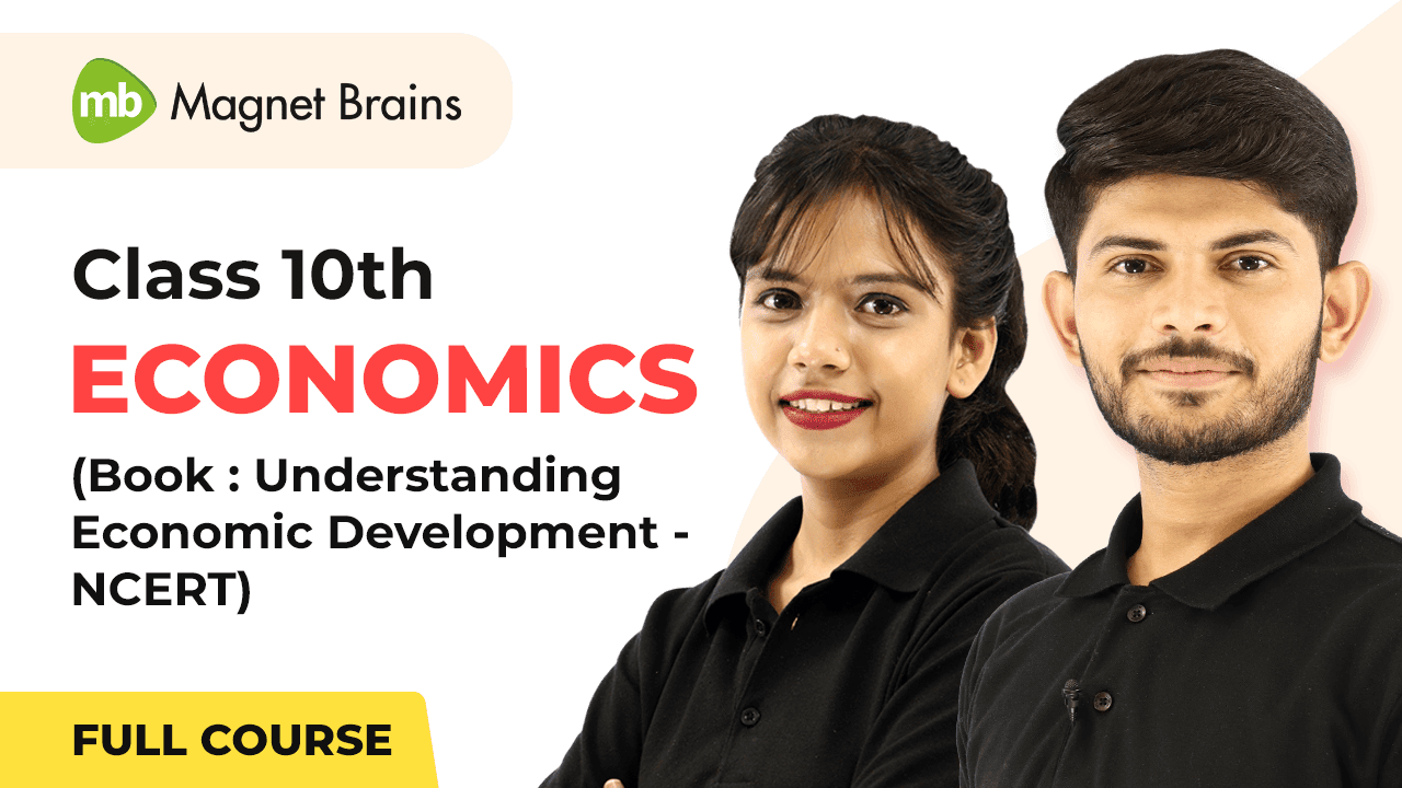 Class 10 Economics Video Tutorials In Hindi Magnet Brains