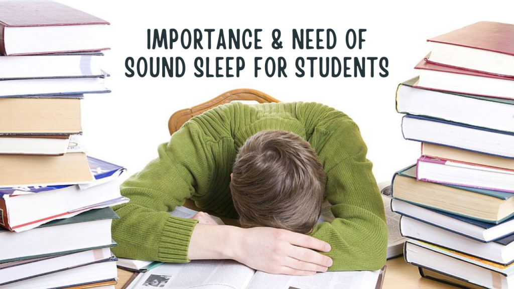 Sleep Importance And Need Of Sound Sleep For Students